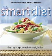 Cover of: The Smart Diet: The Right Approach to Weight Loss (Better Homes and Gardens(R))