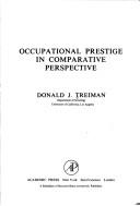 Cover of: Occupational prestige in comparative perspective by Donald J. Treiman