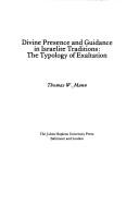 Cover of: Divine presence and guidance in Israelite traditions by Thomas W. Mann