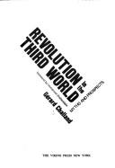 Cover of: Revolution in the Third World: myths and prospects