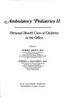 Cover of: Ambulatory pediatrics II: personal health care of children in the office