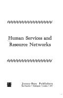 Cover of: Human services and resource networks by Seymour B. Sarason ... [et al.].