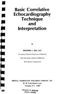 Cover of: Basic correlative echocardiography technique and interpretation