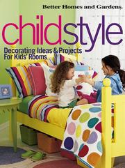 Cover of: ChildStyle: Decorating Ideas & Projects for Kids' Rooms (Better Homes & Gardens)