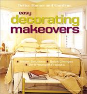 Easy Decorating Makeovers by Better Homes and Gardens