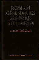 Roman Granaries and Store Buildings by Geoffrey Rickman