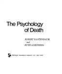 The psychology of death by Robert Kastenbaum