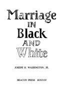 Marriage in Black and white by Joseph R. Washington