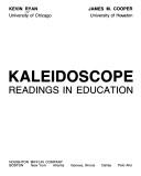 Cover of: Kaleidoscope; readings in education