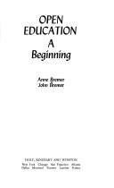 Cover of: Open education: a beginning by Anne Bremer