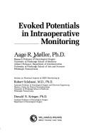 Cover of: Evoked potentials in intraoperative monitoring
