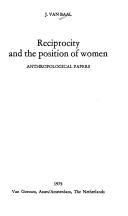 Cover of: Reciprocity and the position of women: anthropological papers