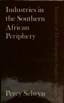 Industries in the Southern African periphery : a study of industrial development in Botswana, Lesotho and Swaziland