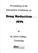 Proceedings of the International Conference on Drag Reduction, 1974, at St John's College, Cambridge