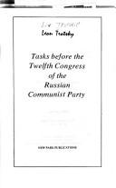 Tasks before the Twelfth Congress of the Russian Communist Party