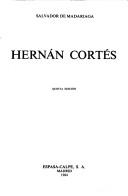 Hernán Cortés by Salvador de Madariaga