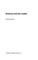 Cover of: Science and the media by Peter Joseph Farago