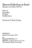 Dissent & ideology in Israel : resistance to the draft, 1948-1973