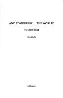 And tomorrow - the world? : inside IBM