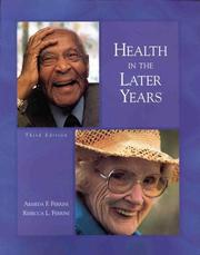 Health in the later years by Armeda F. Ferrini, Rebecca L. Ferrini, Rebecca Ferrini