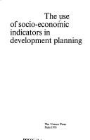 The Use of socio-economic indicators in development planning by UNESCO