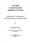 Cover of: Ginger hot i' the mouth: the realistic impact of Jacobean tragedy