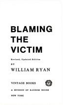 Blaming the victim by Ryan, William