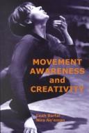 Cover of: Movement, awareness, and creativity
