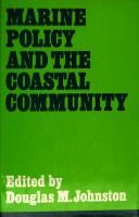 Marine policy and the coastal community : the impact of the law of the sea