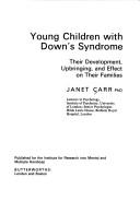 Cover of: Young children with Down's syndrome: their development, upbringing, and effect on their families