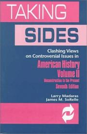 Cover of: Taking Sides: Clashing Views on Controversial Issues in American History : Reconstruction to the Present (Vol 2, 7th ed)