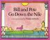 Cover of: Bill and Pete Go Down the Nile (Paperstar)