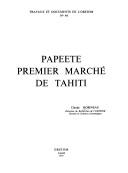 Cover of: Papeete, premier marché de Tahiti