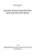Cover of: Kleine Kunstigeschichte der deutschen Burg