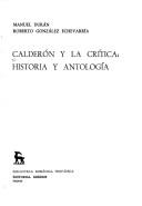 Cover of: Calderón y la crítica, historia y antología