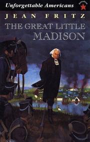 Cover of: The Great Little Madison (Unforgetable Americans) by Jean Fritz