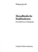 Cover of: Abendländische Stadtbaukunst: Herrschaftsform u. Baugestalt