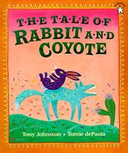 The Tale of Rabbit and Coyote by Tony Johnston