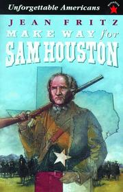 Cover of: Make Way for Sam Houston (Unforgettable Americans) by Jean Fritz