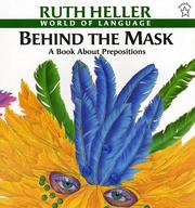 Cover of: Behind the Mask: A Book about Prepositions (World of Language)