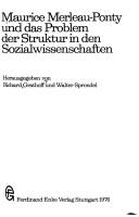 Cover of: Maurice Merleau-Ponty und das Problem der Struktur in den Sozialwissenschaften