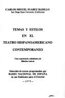 Cover of: Temas y estilos en el teatro hispanoamericano contemporáneo: una experiencia radiofónica de difusión teatral : selección de textos programados por Radio Nacional de España en sus emisiones para el exterior
