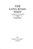 The long road west : a journey in history