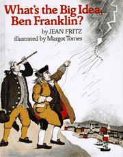 Cover of: What's the big idea, Ben Franklin?