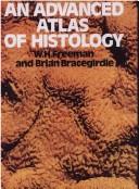 Cover of: An advanced atlas of histology