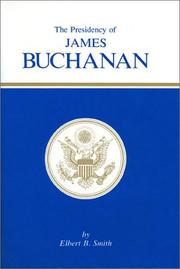 Cover of: The Presidency of James Buchanan