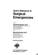 Quick reference to surgical emergencies by Gerald W. Shaftan
