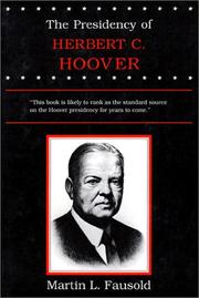 Cover of: The Presidency of Herbert C. Hoover (American Presidency Series)