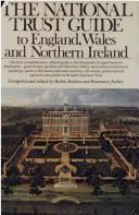 Cover of: The National Trust guide to England, Wales and Northern Ireland by Robin Fedden