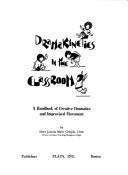 Cover of: Dramakinetics in the classroom: a handbook of creative dramatics and improvised movement